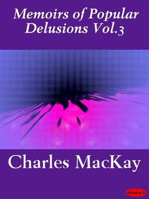 cover image of Memoirs of Popular Delusions, Volume 3